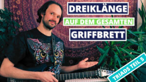 Read more about the article Triads auf der Gitarre – Triads Teil 5