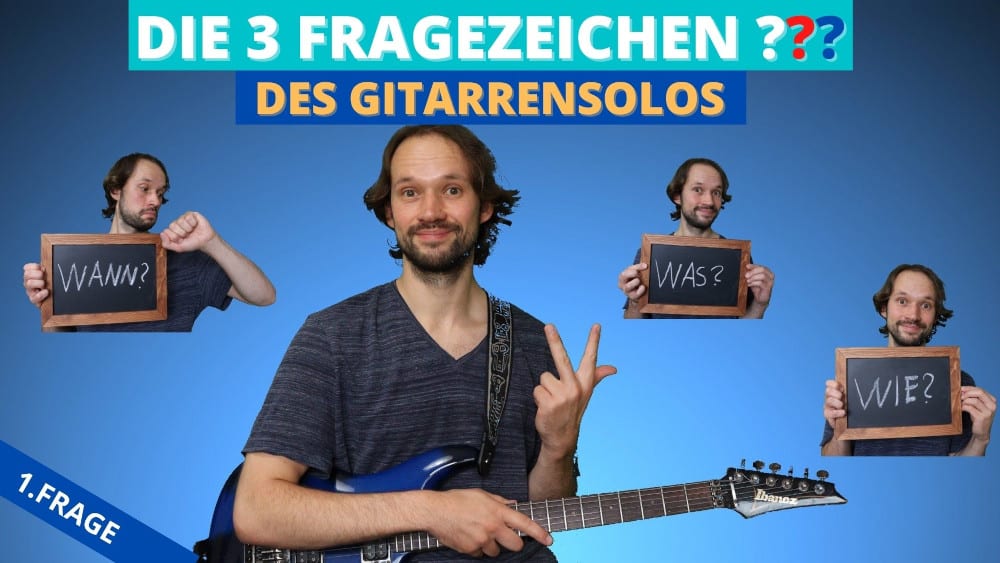 You are currently viewing Die 3 Fragen für ein Gitarrensolo (Frage 1: Was kann ich spielen?)