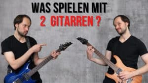 Read more about the article Was spielen mit zwei Gitarren?